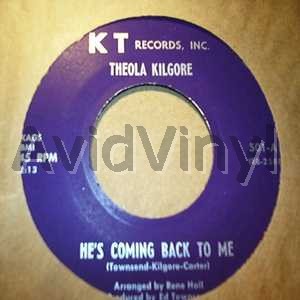 THEOLA KILGORE - He's Coming Back To Me / I'll Keep Trying Record