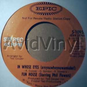 Fun House With Phil Flowers In Whose Eyes / Same 45RPM