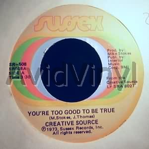 Creative Source You'Re Too Good To Be True / Oh Love 45RPM