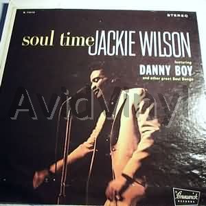 JACKIE WILSON - Soul Time / No Time Out / She's All Right / Danny Boy / Mama Of My Song / No Pity