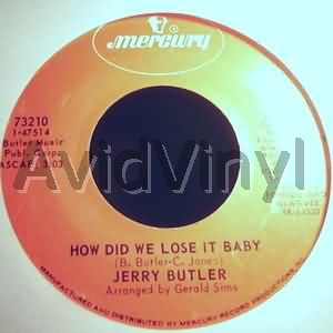 JERRY BUTLER - How Did We Lose It Baby / Do You Finally Need A Friend Album