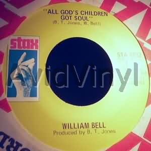WILLIAM BELL - My Whole World Is Falling Down / All Gods Children Got Soul