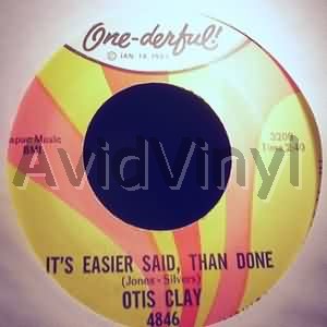 Otis Clay - It's Easier Said Than Done / Must I Keep On Waiting