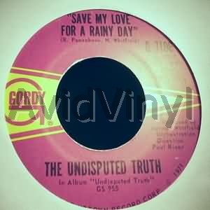 Undisputed Truth - Save My Love For A Rainy Day / Since I've Lost You