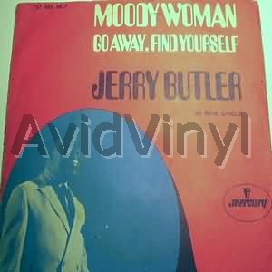 JERRY BUTLER - Moody Woman / Go Away Find Yourself CD