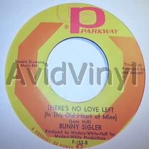 Bunny Sigler There's+No+Love+Left+/+Let+The+Good+Times+Roll+And+Feel+Good 45RPM