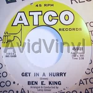 Ben E King - Get In A Hurry / I Swear By Stars Above