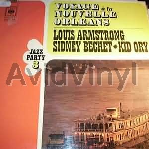 LOUIS ARMSTRONG, SIDNEY BECHET, KID ORY - Voyage A La Nouvelle Orleans