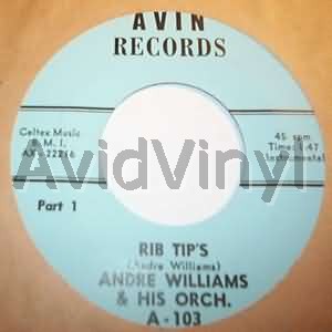 Andre Williams And His Orchestra Rib Tips  / Pt2 45RPM