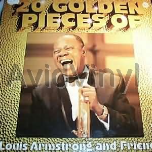 LOUIS ARMSTRONG & FRIENDS - 20 Golden Pieces Of Louis Armstrong & Friends