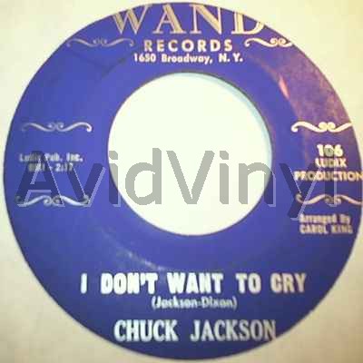 Chuck Jackson I+Don't+Want+To+Cry+/+Just+Once 45RPM