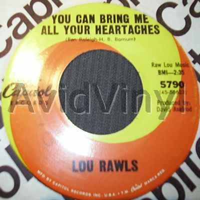 You Can Bring Me All Your Heartaches / A Woman Who's A Woman - LOU RAWLS