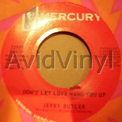 JERRY BUTLER - Don't Let Love Hang You Up / Walking Around In Teardrops
