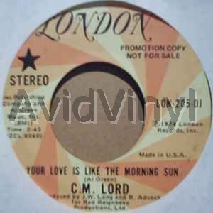 C. M. Lord Your+Love+Is+Like+The+Morning+Sun+/+Same 45RPM