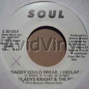GLADYS KNIGHT & THE PIPS - Daddy Could Swear I Declare / Same