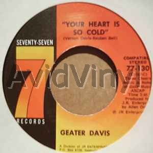 Your Heart Is So Cold / You Made Your Bed Hard - GEATER DAVIS