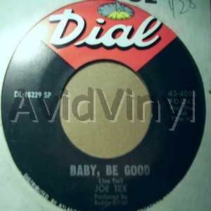 JOE TEX - Baby Be Good / You Need Me, Baby