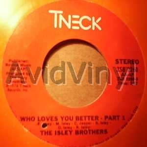 ISLEY BROTHERS - Who Loves You Better / Pt2