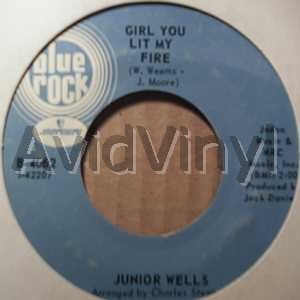 Junior Wells - Girl You Lit My Fire / It's A Man Down There