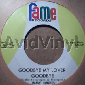 Jimmy Hughes - Goodbye My Love Goodbye / It Was Nice