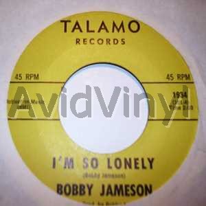 BOBBY JAMESON - I'm So Lonely / I Wanna Love You