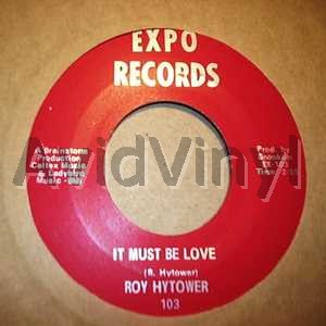 Roy Hytower It+Must+Be+Love+/+Love+That+Girl+Of+Mine 45RPM