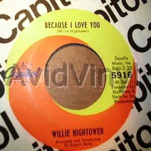 WILLIE HIGHTOWER - Because I Love You / For Sentimental Reasons / You Send Me