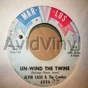 ALVIN CASH & THE CRAWLERS - Un -wind The Twine / The Penguin