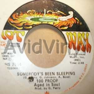 100 Proof Aged In Soul Somebodys Been Sleeping / I'Ve Come To Save You 45RPM