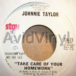 Taylor,Johnnie Take Care Of Your Home Work / Same 45RPM