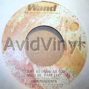 INDEPENDENTS - Just As Long As You Need Me / Pt2