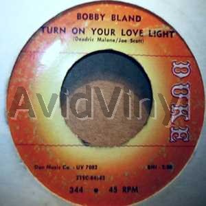 Bobby Bland - Turn On Your Love Light / Youre The One