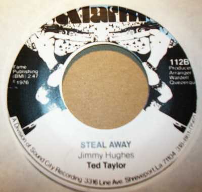 TED TAYLOR — STEAL AWAY / SOMEBODY'S GETTING IT record label scan
