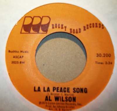 AL WILSON — LA LA PEACE SONG / KEEP ON LOVIN' YOU record label scan