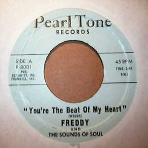 FREDDY AND THE SOUNDS OF SOUL — YOU'RE THE BEAT OF MY HEART / THAT AINT RIGHT record label scan