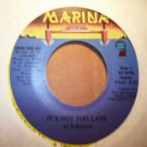 AL JOHNSON IT'S NOT TOO LATE / I'LL DO ANYTHING FOR YOU