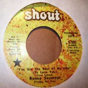 KENNY SEYMOUR I'VE GOT THE REST OF MY LIFE / SAME