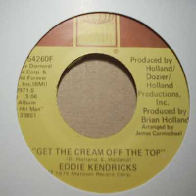 EDDIE KENDRICK — GET THE CREAM OFF THE TOP / HONEY BROWN record label scan
