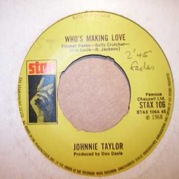 JOHNNIE TAYLOR — WHO'S MAKING LOVE / I'M TRYING record label scan