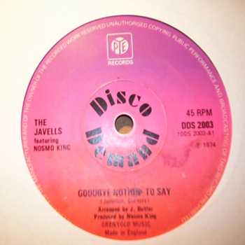 JAVELLS FEATURING NOSMO KING — GOODBYE NOTHIN' TO SAY / NOTHIN' TO SAY record label scan