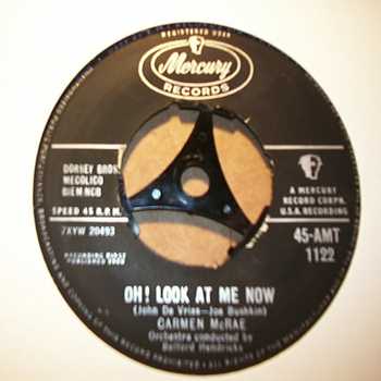 CARMEN MCRAE OH! LOOK AT ME NOW / THE VERY THOUGHT OF YOU