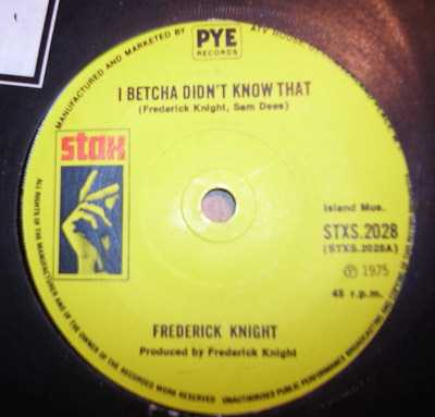 FREDERICK KNIGHT — I BETCHA DIDN'T KNOW THAT / LET'S MAKE A DEAL record label scan