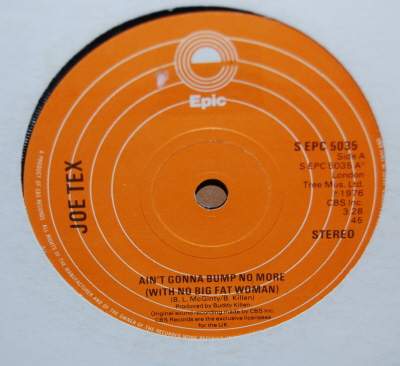 JOE TEX — AIN'T GONNA BUMP NO MORE / I MESS UP record label scan