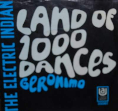 ELECTRIC INDIAN — LAND OF 1000 DANCES / GERONIMO record label scan