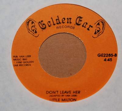 LITTLE MILTON YOU OUGHT TO BE HERE WITH ME / DON'T LEAVE HER