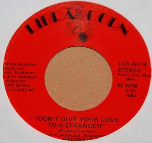 ROUBAIX DON'T GIVE YOUR LOVE TO A STRANGER / AIN'T NOBODY BETTER