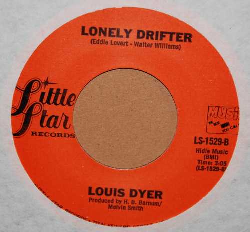 LOUIS DYER LONELY DRIFTER / I WANNA MAKE LOVE TO YOU