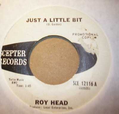 ROY HEAD — JUST A LITTLE BIT / TREAT ME RIGHT record label scan
