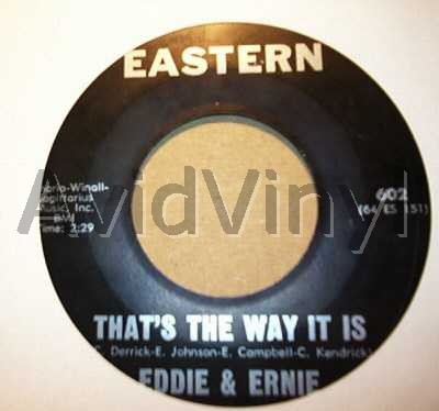 EDDIE AND ERNIE THAT'S THE WAY IT IS / TIME WAITS FOR NO ONE