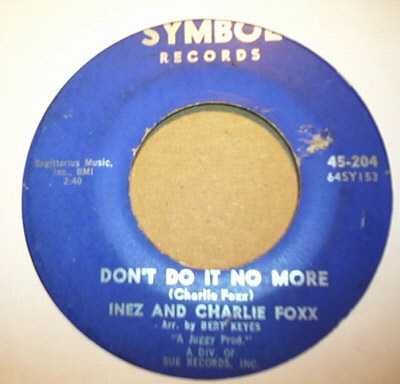 INEZ AND CHARLIE FOX — DON'T DO IT NO MORE / I FANCY YOU record label scan